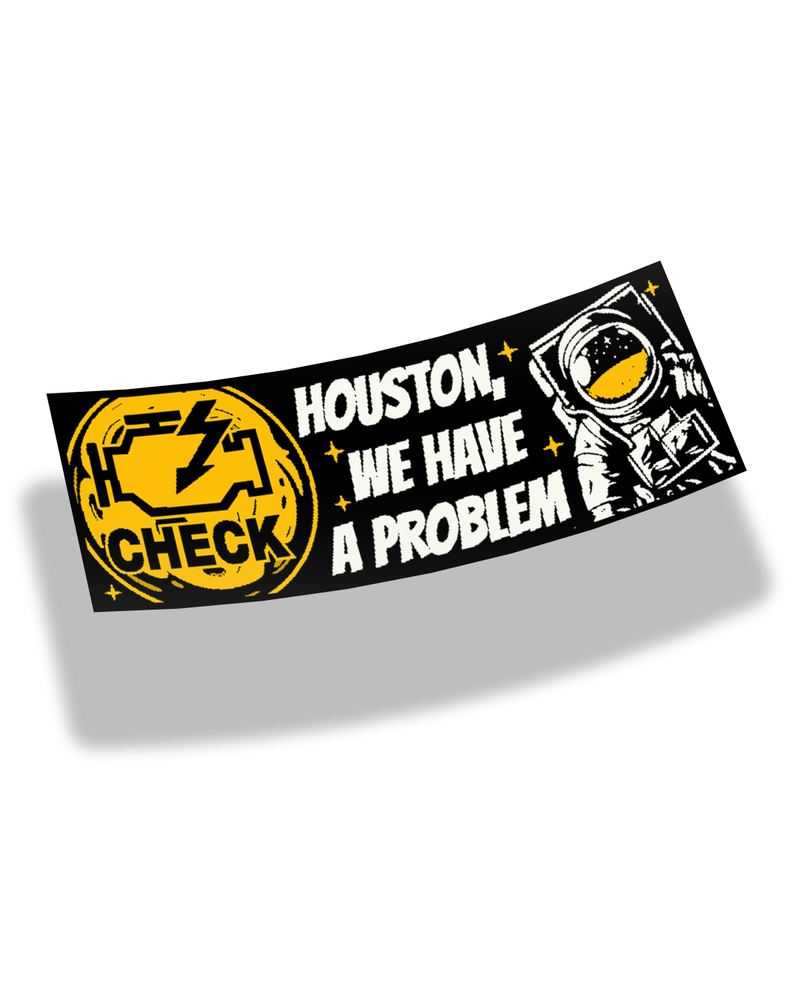 Houston, We Have a Problem